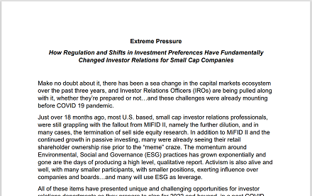 Extreme pressure: How regulation and shifts in investment preferences have fundamentally changed investor relations for small cap companies